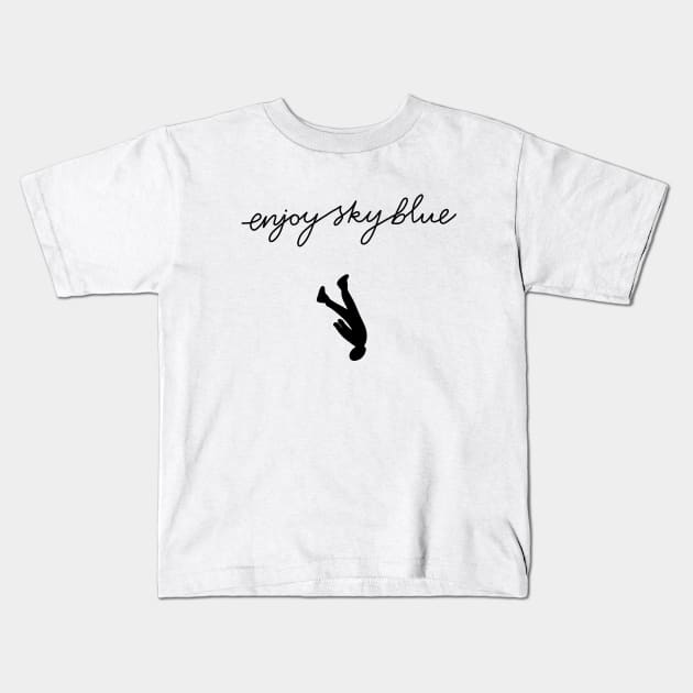 Enjoy Sky Blue Kids T-Shirt by valentinahramov